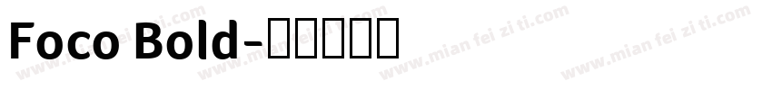 Foco Bold字体转换
